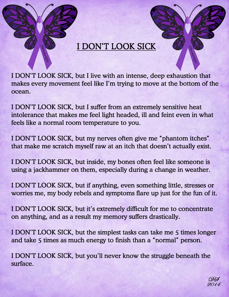 "I don't look sick" - Life with Fibromyalgia  - Please like and share Donnee Spencer's great infographic which explains to others what it is like to have Fibromyalgia