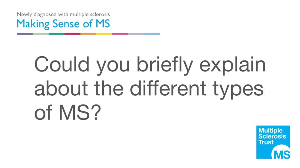 What are the different types of MS?