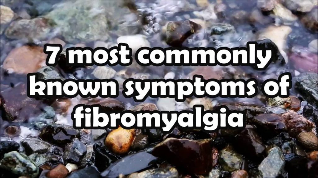 7 Most Commonly known Fibromyalgia Symptoms