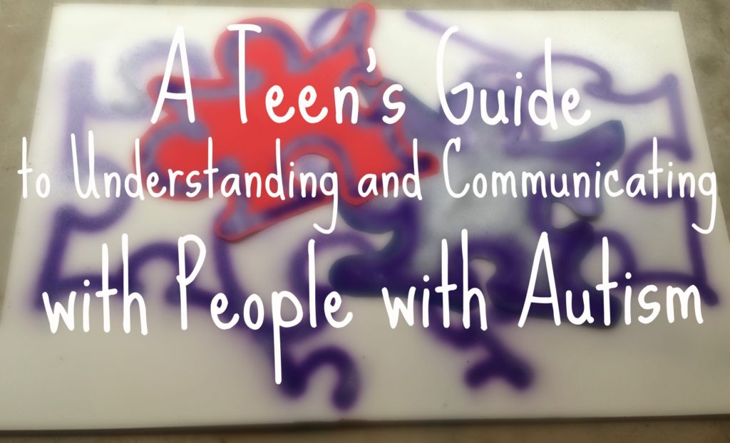 A Teen's Guide To Autism