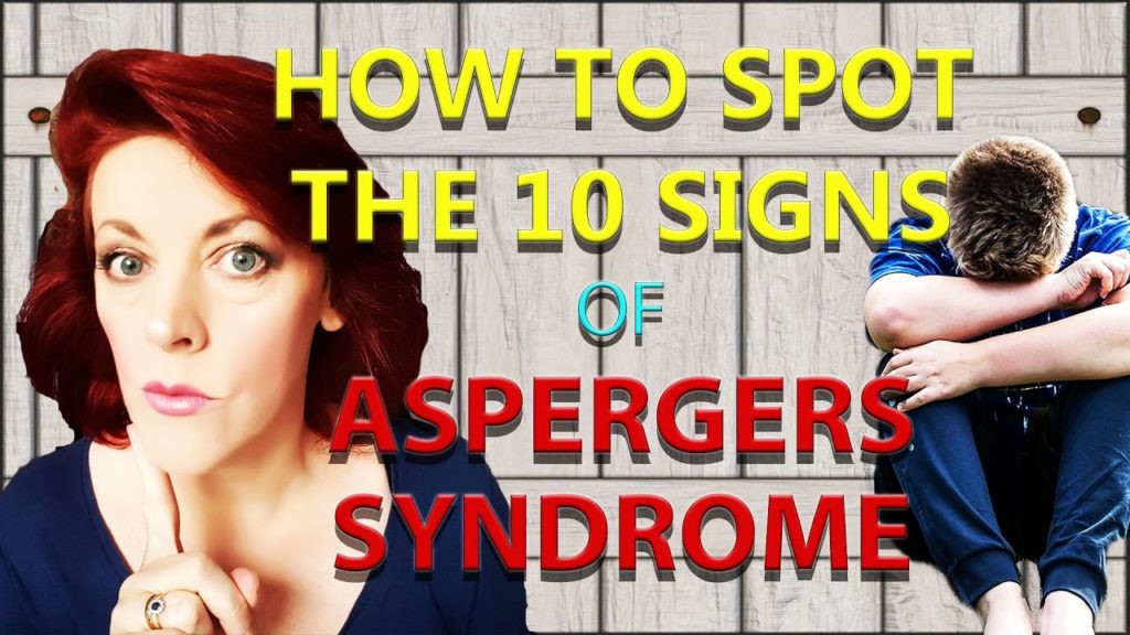 How To Spot The 10 Signs Of Aspergers