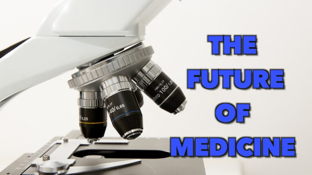 The 10 Most Exciting Technologies Shaping The Far Future Of Medicine!