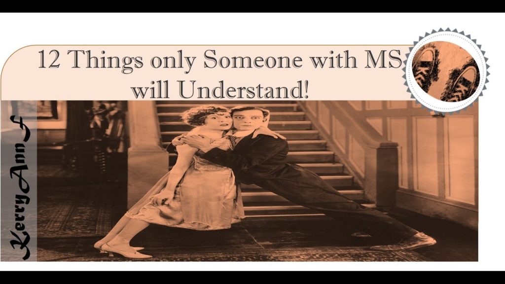 12 Things only someone with MS will understand - Motivational MS Video