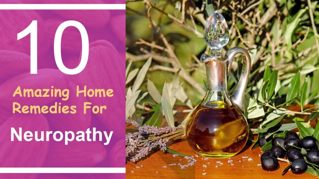 10 Amazing Home Remedies For Neuropathy 