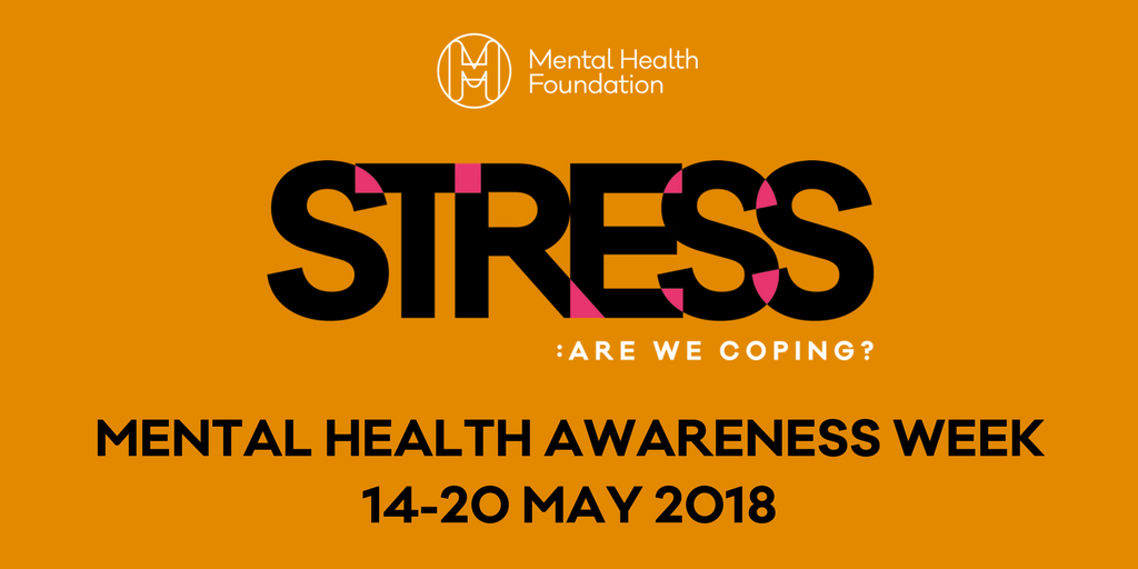 Mental Health Awareness Week 2018